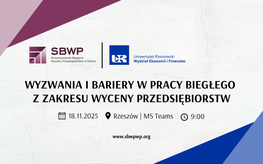 Wyzwania i bariery w pracy biegłego z zakresu wyceny przedsiębiorstw