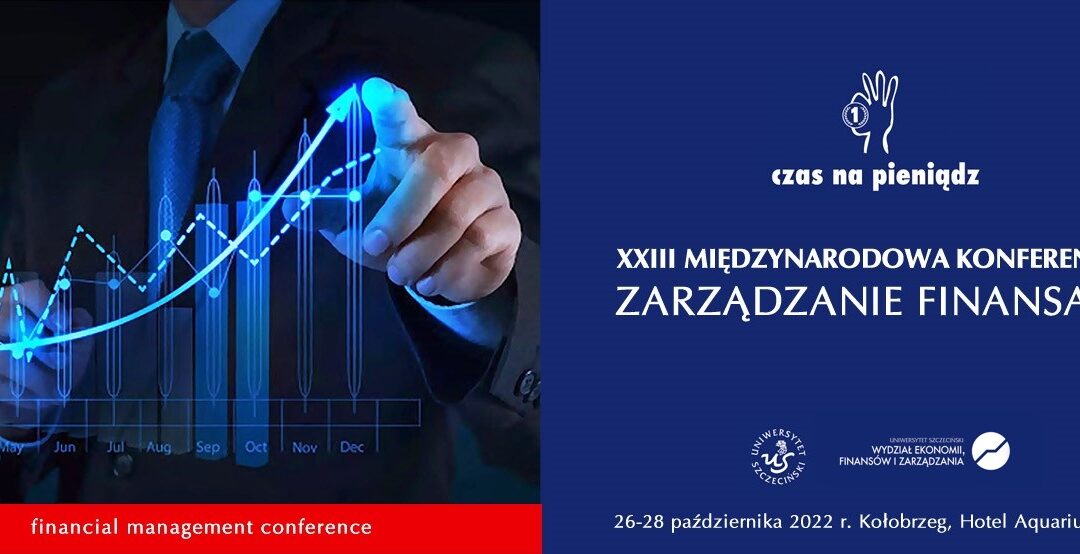 Podsumowanie XXIII Konferencji Zarządzanie Finansami
